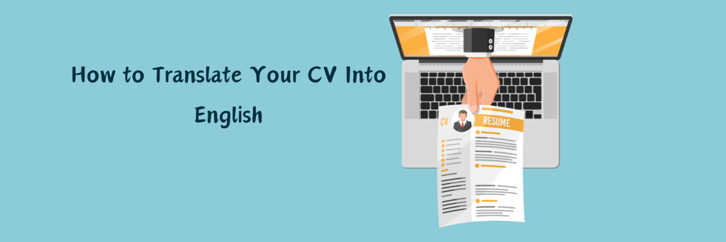 How to Translate Your CV Into English
